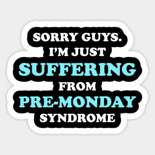 Funny Mondays Sayings Design Sticker